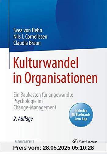 Kulturwandel in Organisationen: Ein Baukasten für angewandte Psychologie im Change-Management