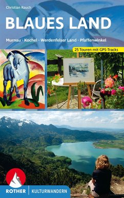 Kulturwandern Blaues Land von Bergverlag Rother