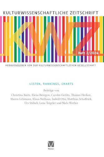 Listen, Rankings, Charts: Zur Behauptung des Populären (Kulturwissenschaftliche Zeitschrift) von Meiner, F