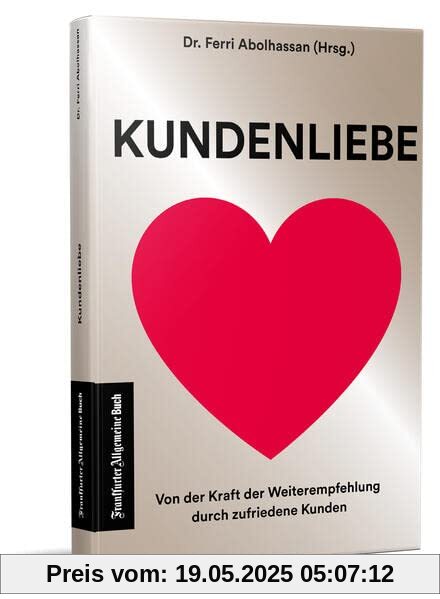 Kundenliebe: Von der Kraft der Weiterempfehlung durch zufriedene Kunden