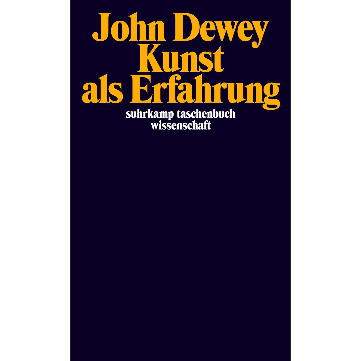 Kunst als Erfahrung Kunst als Erfahrung von Suhrkamp Verlag AG