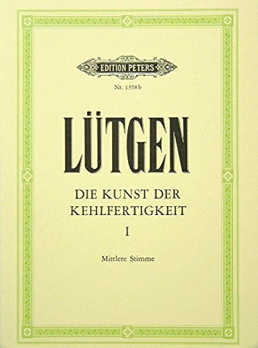 DIE KUNST DER KEHLFERTIGKEIT DIE KUNST DER KEHLFERTIGKEIT