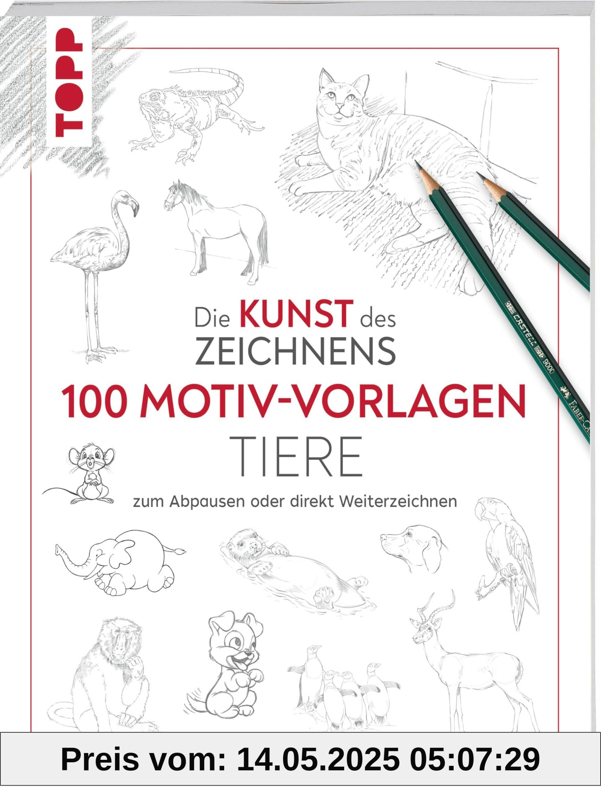 Kunst des Zeichnens 100 Motiv-Vorlagen Tiere: Zum Abpausen oder direkt Weiterzeichnen