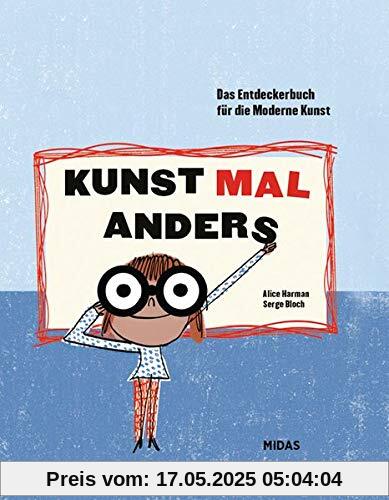 Kunst mal anders: Das Entdeckerbuch für die Moderne Kunst (Midas KInderbuch)
