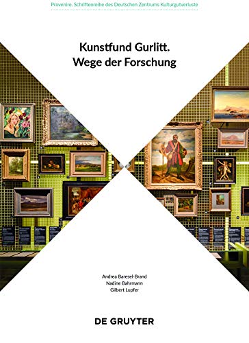 Kunstfund Gurlitt: Wege der Forschung (Provenire, 2) von de Gruyter