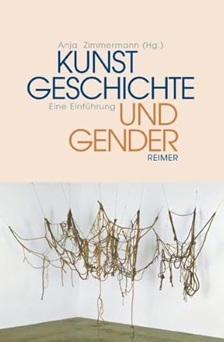 Kunstgeschichte und Gender: Eine Einführung von Reimer, Dietrich