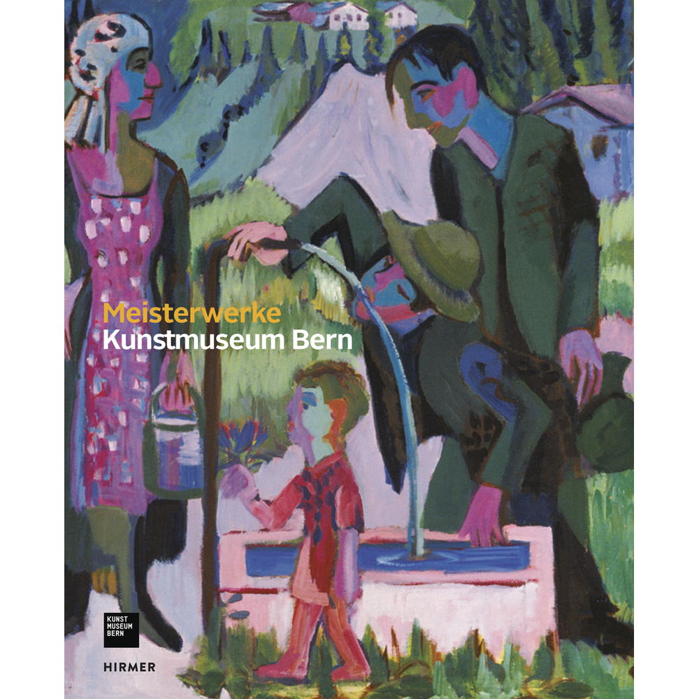 Kunstmuseum Bern von Hirmer Verlag GmbH