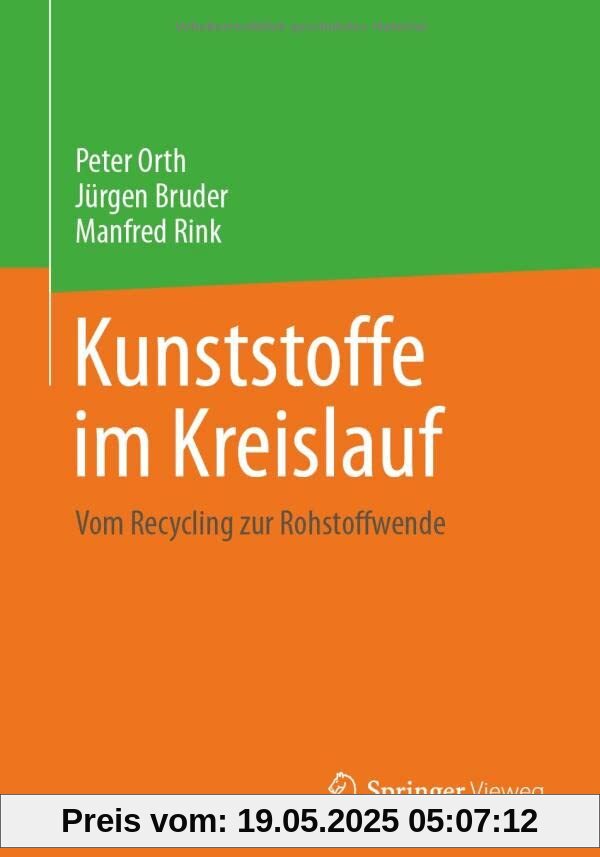 Kunststoffe im Kreislauf: Vom Recycling zur Rohstoffwende Kunststoffe im Kreislauf: Vom Recycling zur Rohstoffwende