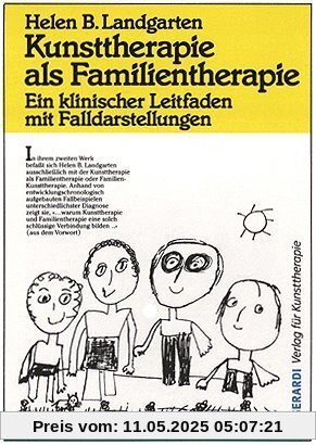 Kunsttherapie als Familientherapie: Ein klinischer Leitfaden mit Falldarstellungen