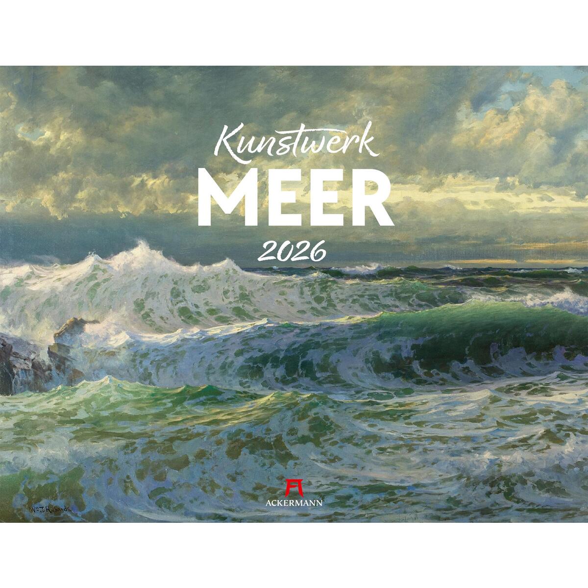 Kunstwerk Meer Kalender 2026 Kunstwerk Meer Kalender 2026 von Ackermann Kunstverlag