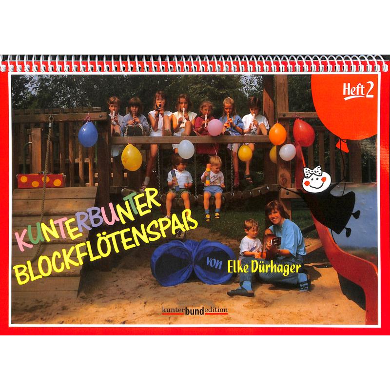 Kunterbunter Blockflötenspass 2 Kunterbunter Blockflötenspass 2