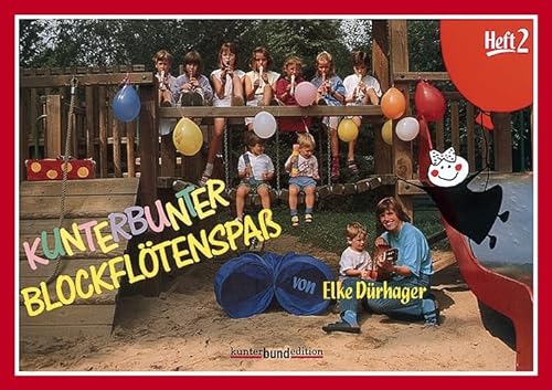 Kunterbunter Blockflötenspaß: Schule für Sopran-Blockflöte. Band 2. Sopran-Blockflöte. Schülerheft. (kunter-bund-edition)