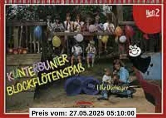 Kunterbunter Blockflötenspaß: Schule für Sopran-Blockflöte. Band 2. Sopran-Blockflöte. Schülerheft. (kunter-bund-edition)