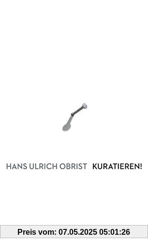 Kuratieren! Kuratieren!