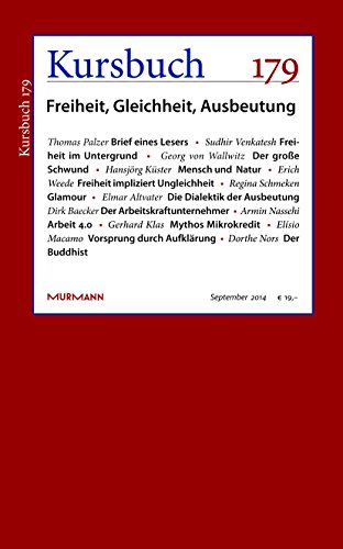 Kursbuch 179. Freiheit, Gleichheit, Ausbeutung von Murmann Publishers