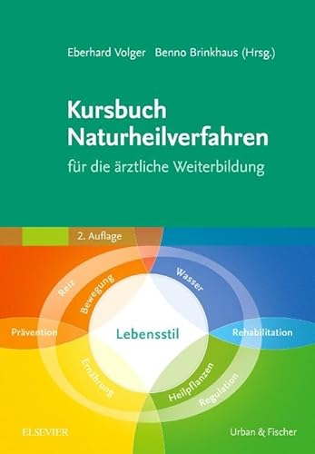 Kursbuch Naturheilverfahren: für die ärztliche Weiterbildung von Elsevier