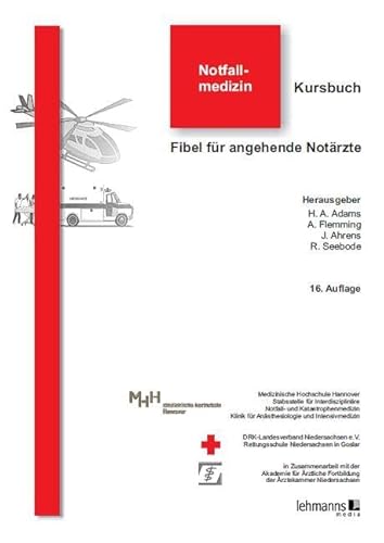 Kursbuch Notfallmedizin: Fibel für angehende Notärzte