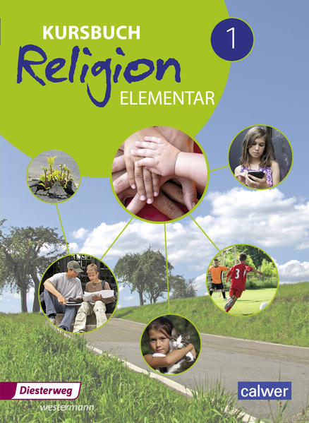 Kursbuch Religion Elementar 1. Schülerband von Diesterweg Moritz