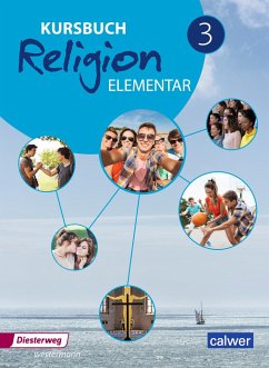 Kursbuch Religion Elementar 3 . Schülerband von Diesterweg Moritz / Verlag Moritz Diesterweg