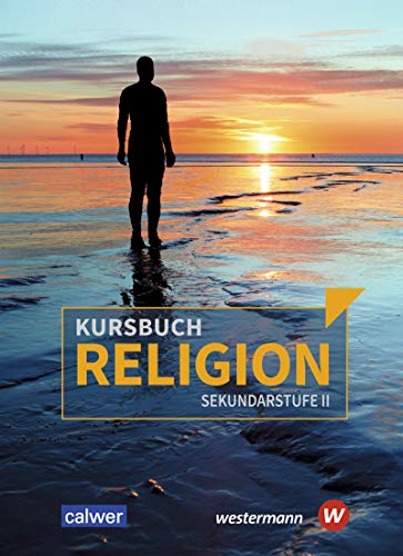 Kursbuch Religion Sekundarstufe II - Ausgabe 2021: Schülerband von Westermann Bildungsmedien Verlag GmbH
