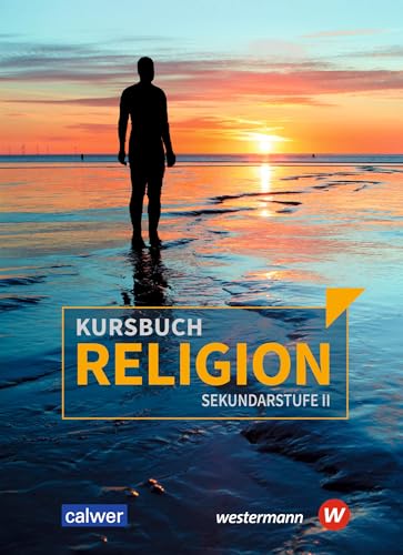 Kursbuch Religion Sekundarstufe II - Ausgabe 2021: Schülerband