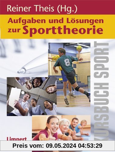Kursbuch Sport / Aufgaben und Lösungen zur Sporttheorie