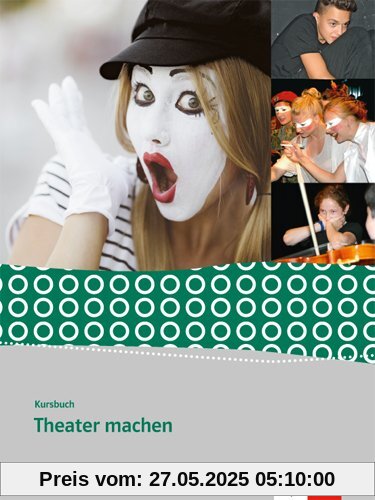 Kursbuch Theater machen