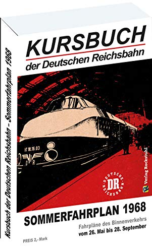 Kursbuch der Deutschen Reichsbahn - Sommerfahrplan 1968: Gültig vom 26. Mai bis 28. September 1968 von Rockstuhl Verlag