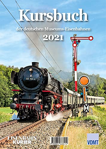 Kursbuch der deutschen Museums-Eisenbahnen 2021 von Ek-Verlag GmbH