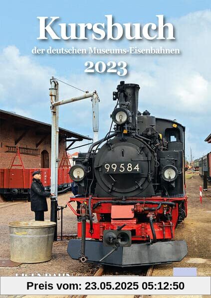 Kursbuch der deutschen Museums-Eisenbahnen - 2023