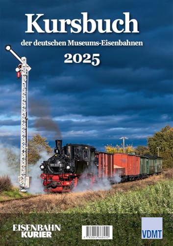 Kursbuch der deutschen Museums-Eisenbahnen - 2025 Kursbuch der deutschen Museums-Eisenbahnen - 2025 von EK-Verlag – Eisenbahn-Kurier