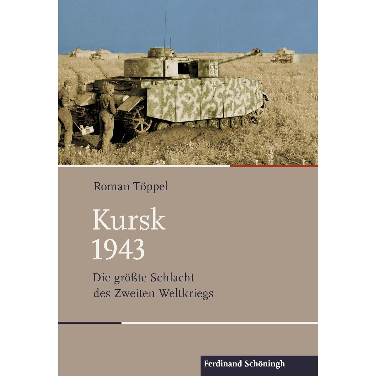 Kursk 1943 Kursk 1943 von Brill I Schoeningh