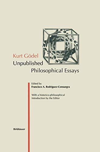 Kurt Gödel: Unpublished Philosophical Essays von Birkhäuser