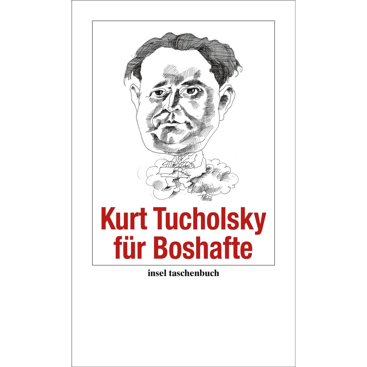Kurt Tucholsky für Boshafte von Insel Verlag GmbH