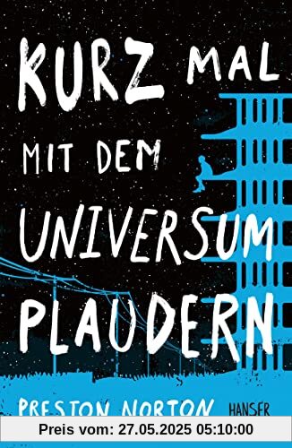 Kurz mal mit dem Universum plaudern