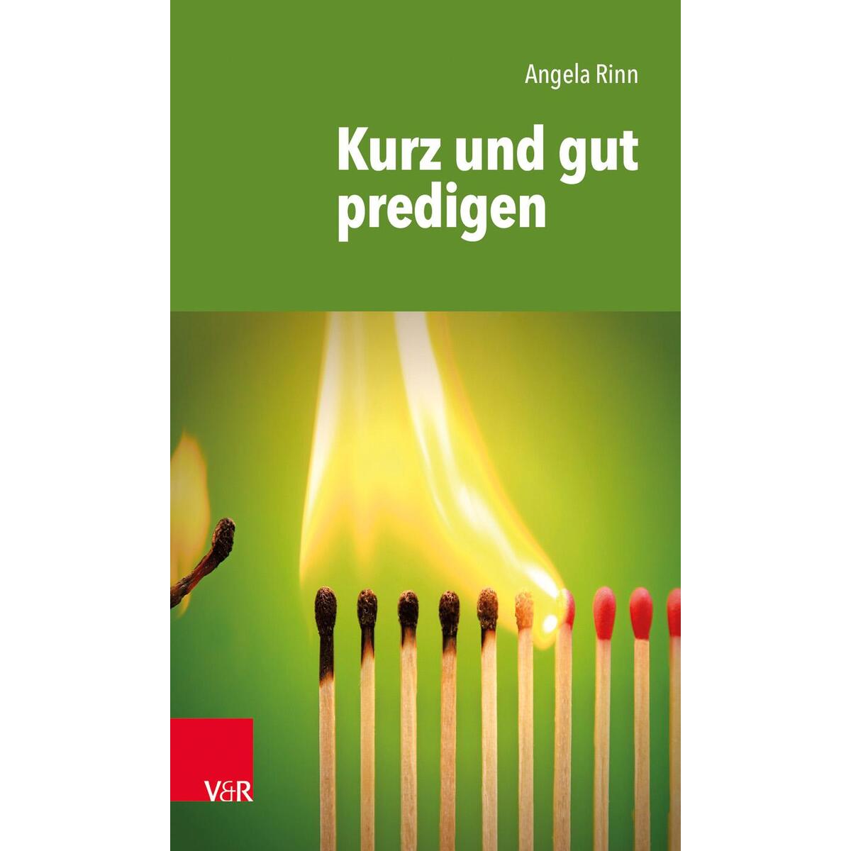 Kurz und gut predigen von Vandenhoeck + Ruprecht