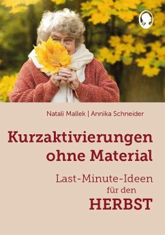 Kurzaktivierungen ohne Material. Last-Minute-Ideen für den Herbst von SingLiesel / Singliesel GmbH