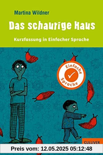 Kurzfassung in Einfacher Sprache. Das schaurige Haus: Roman. Mit Vignetten von Anke Kuhl
