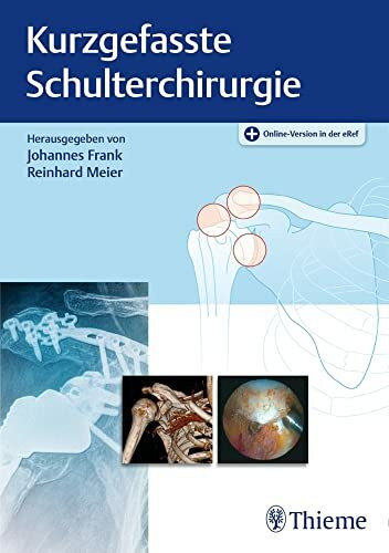 Kurzgefasste Schulterchirurgie Kurzgefasste Schulterchirurgie