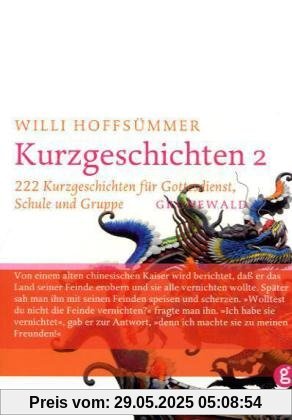 Kurzgeschichten, Bd.2, 222 Kurzgeschichten für Gottesdienst, Schule und Gruppe