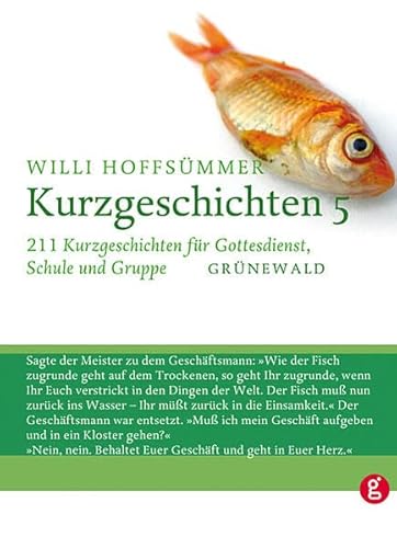 Kurzgeschichten, Bd.5, 211 Kurzgeschichten für Gottesdienst, Schule und Gruppe von Matthias-Grnewald-Verlag