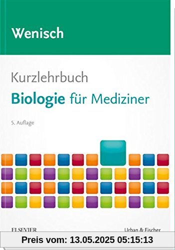 Kurzlehrbuch Biologie: für Mediziner (Kurzlehrbücher)