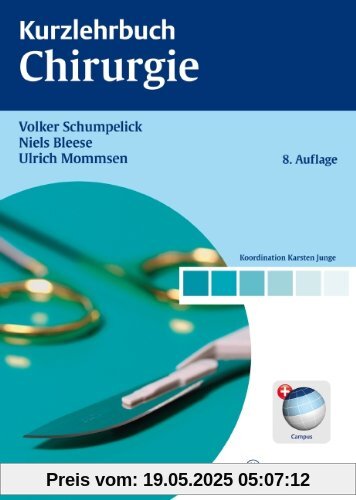 Kurzlehrbuch Chirurgie Kurzlehrbuch Chirurgie