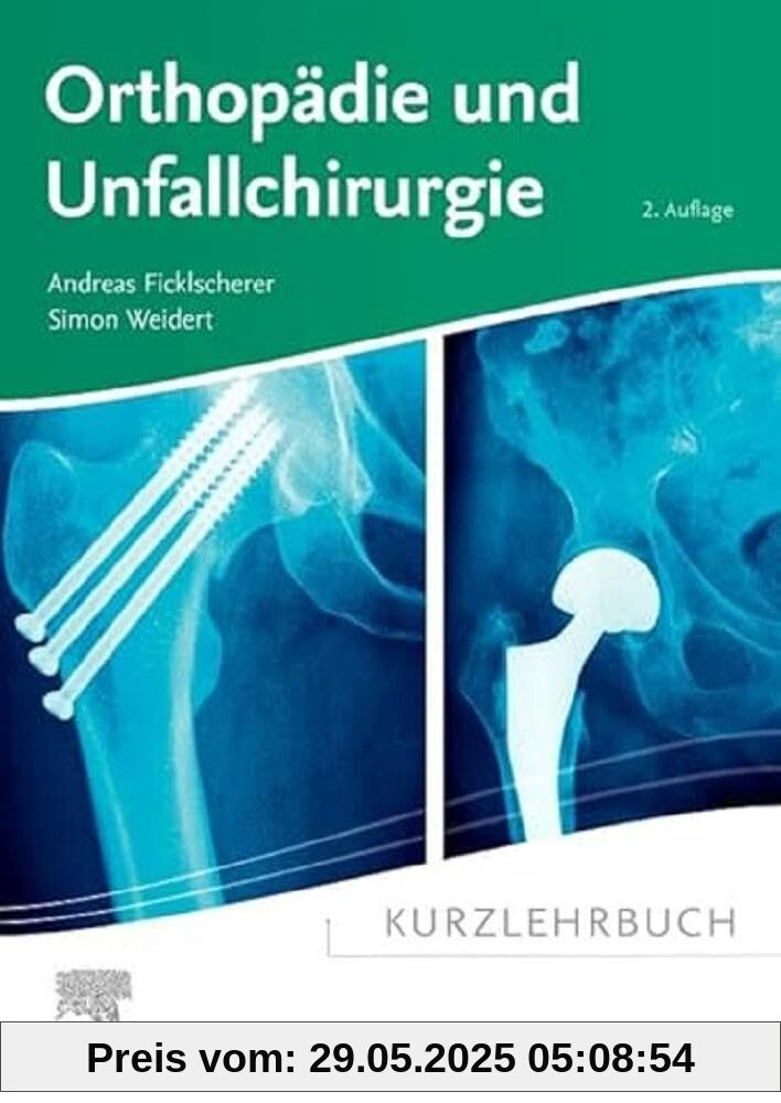 Kurzlehrbuch Orthopädie und Unfallchirurgie (Kurzlehrbücher)