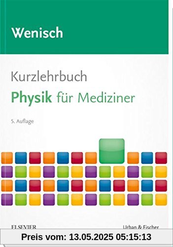 Kurzlehrbuch Physik: für Mediziner (Kurzlehrbücher)