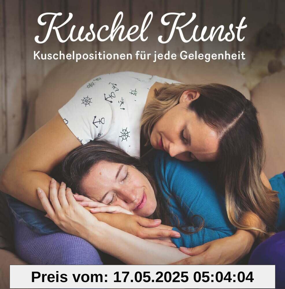 Kuschel Kunst: Kuschelpositionen für jede Gelegenheit