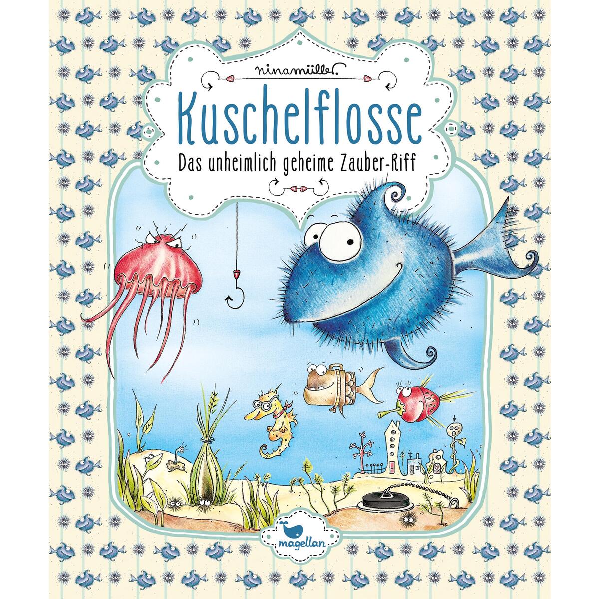 Kuschelflosse 01- Das unheimlich geheime Zauber-Riff Kuschelflosse 01- Das unheimlich geheime Zauber-Riff von Magellan GmbH