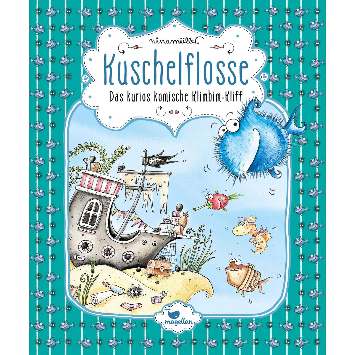 Kuschelflosse - Das kurios komische Klimbim-Kliff Kuschelflosse - Das kurios komische Klimbim-Kliff von Magellan GmbH