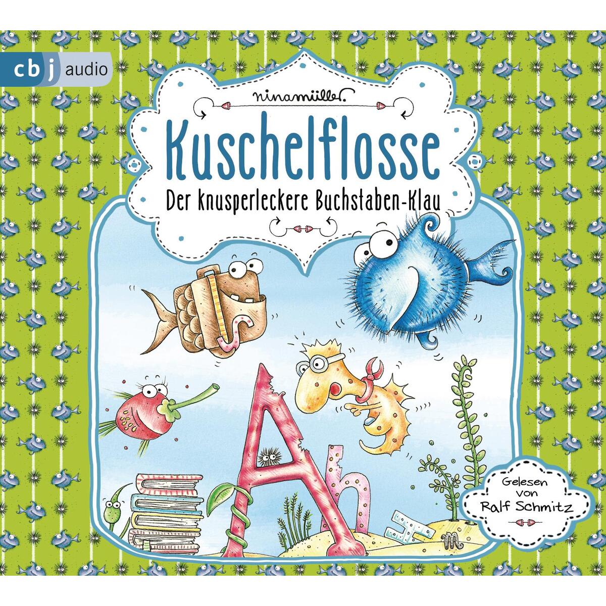 Kuschelflosse - Der knusperleckere Buchstabenklau von cbj audio