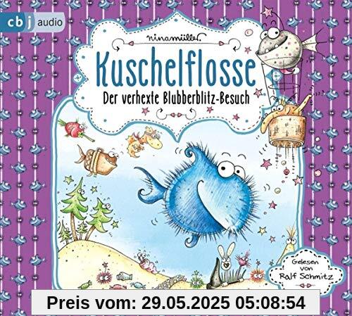 Kuschelflosse - Der verhexte Blubberblitz-Besuch